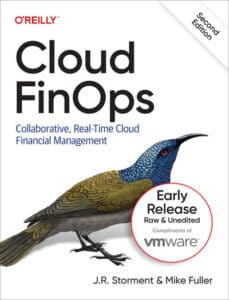 Book cover of Cloud FinOps: Collaborative, Real-Time Cloud Financial Management by J.R. Storment & Mike Fuller, featuring a bird illustration and a red Early Release sticker—perfect for a 2nd Edition Review or fans of Cloud FinOps Storment.