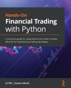 Book cover titled Hands-On Financial Trading with Python by Jiri Pik and Sourav Ghosh. Subtitle mentions using Zipline and other Python libraries for backtesting trading strategies. Background shows a graph with colorful trading data.