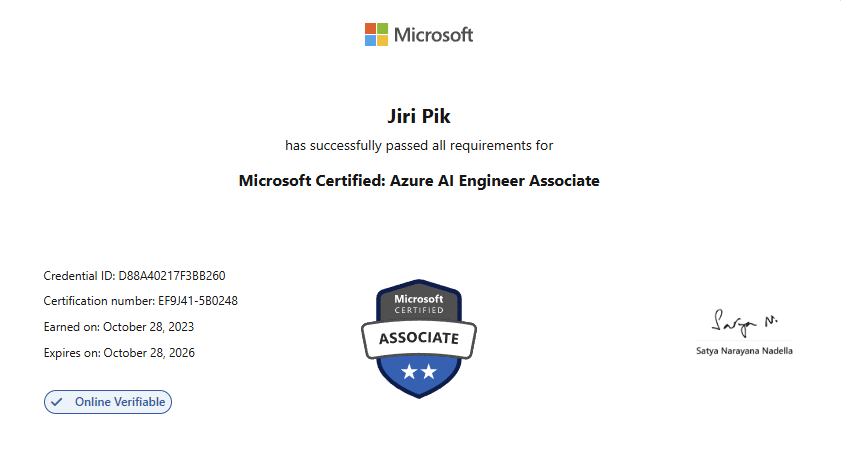 A Microsoft certificate awarded to Jiri Pik for completing all requirements as a Microsoft Certified: Azure AI Engineer Associate, with credential and exam details, a badge, and Satya Nadellas signature.
